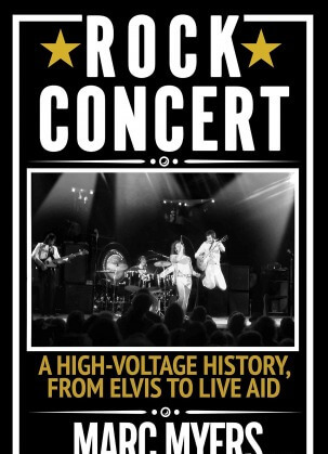 Rock Concert: A High-Voltage History from Elvis to Live Aid